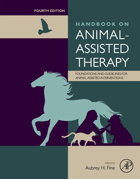 HANDBOOK ON ANIMAL-ASSISTED THERAPY: FOUNDATIONS AND GUIDELINES FOR ANIMAL-ASSISTED INTERVENTIONS