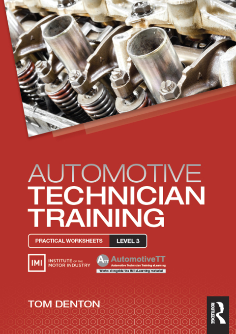 AUTOMOTIVE TECHNICIAN TRAINING: PRACTICAL WORKSHEETS LEVEL 3