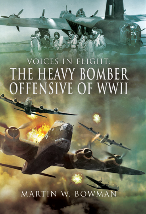 THE HEAVY BOMBER OFFENSIVE OF WWII