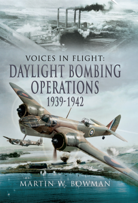 DAYLIGHT BOMBING OPERATIONS, 1939?1942