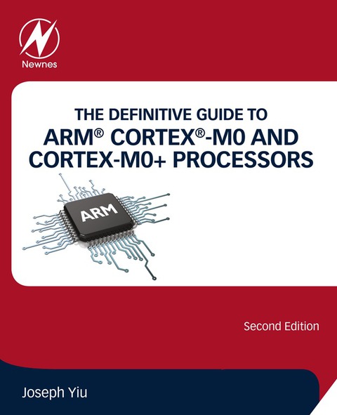 THE DEFINITIVE GUIDE TO ARM CORTEX-M0 AND CORTEX-M0+ PROCESSORS