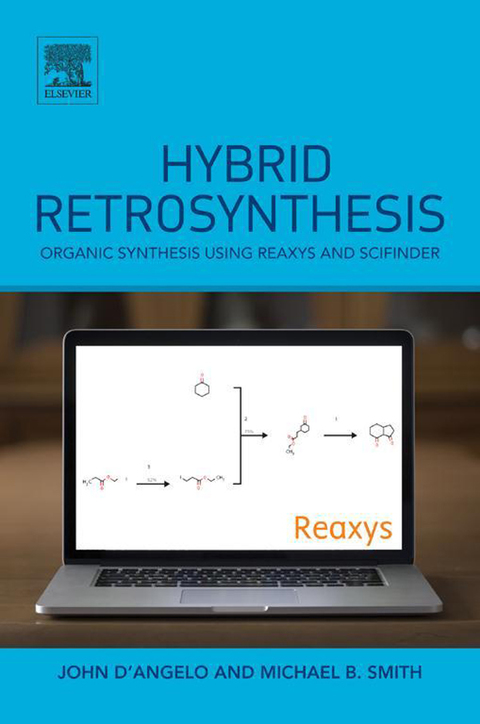 HYBRID RETROSYNTHESIS: ORGANIC SYNTHESIS USING REAXYS AND SCIFINDER