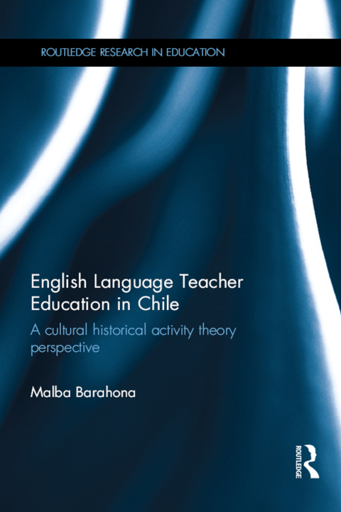 ENGLISH LANGUAGE TEACHER EDUCATION IN CHILE
