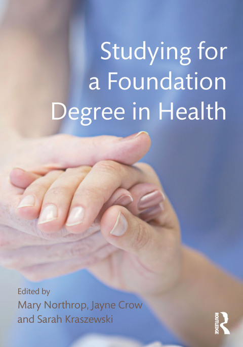 STUDYING FOR A FOUNDATION DEGREE IN HEALTH