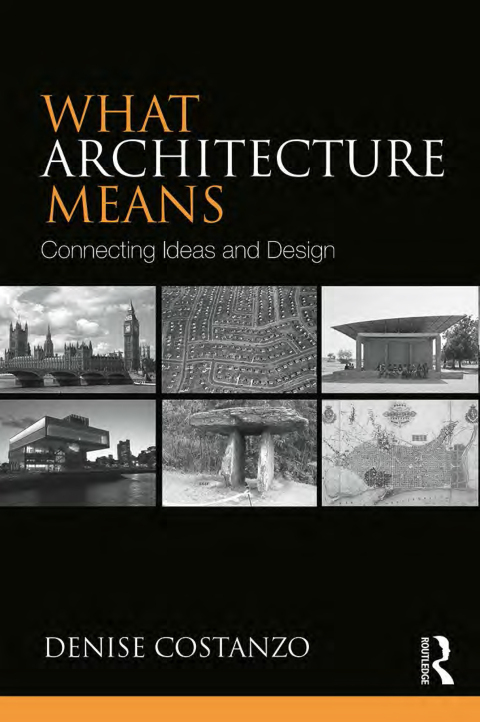 WHAT ARCHITECTURE MEANS