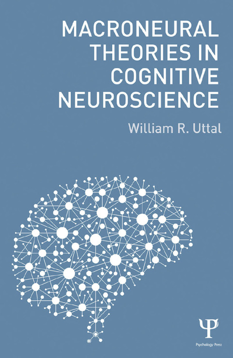 MACRONEURAL THEORIES IN COGNITIVE NEUROSCIENCE
