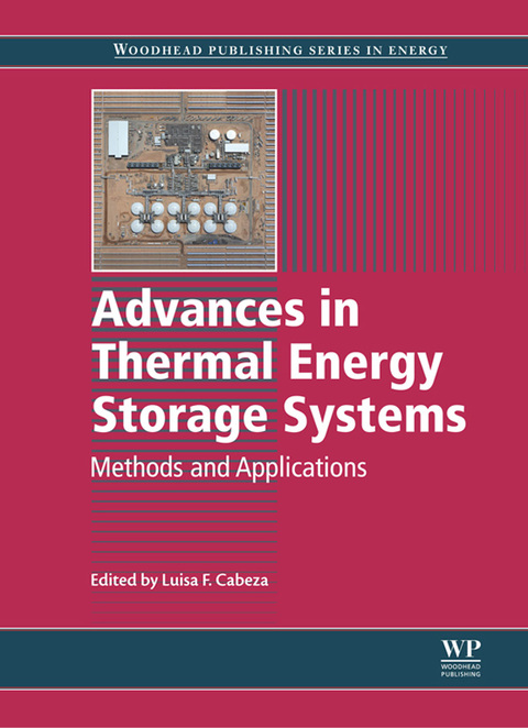 ADVANCES IN THERMAL ENERGY STORAGE SYSTEMS: METHODS AND APPLICATIONS