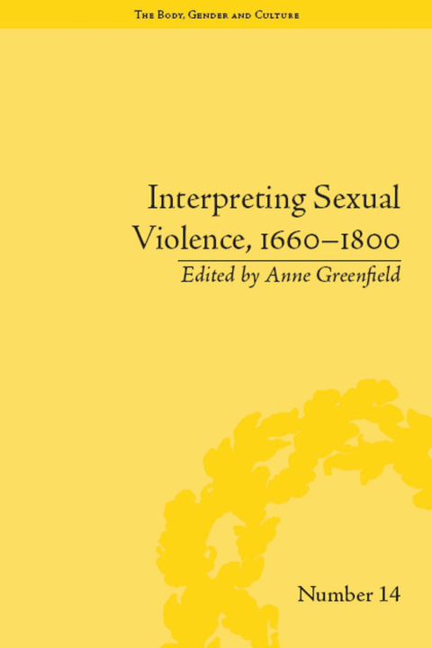 INTERPRETING SEXUAL VIOLENCE, 1660?1800