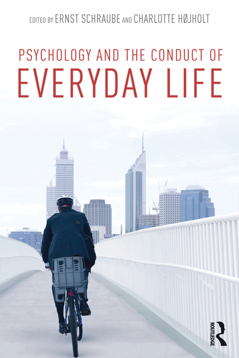 PSYCHOLOGY AND THE CONDUCT OF EVERYDAY LIFE