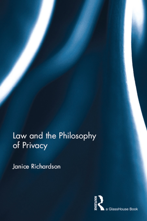 LAW AND THE PHILOSOPHY OF PRIVACY