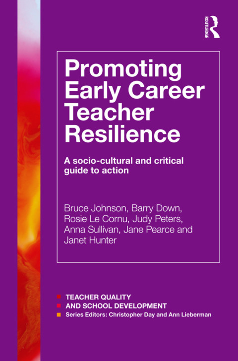 PROMOTING EARLY CAREER TEACHER RESILIENCE