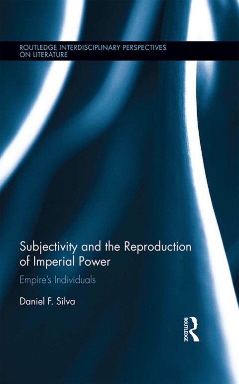 SUBJECTIVITY AND THE REPRODUCTION OF IMPERIAL POWER
