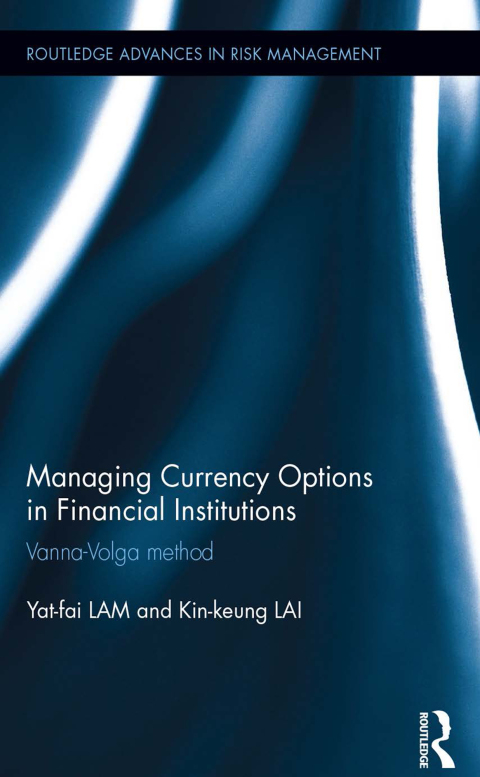 MANAGING CURRENCY OPTIONS IN FINANCIAL INSTITUTIONS