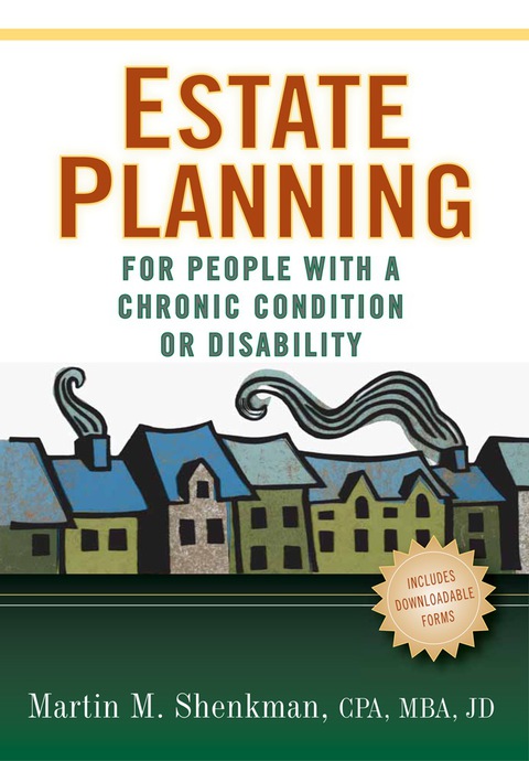 ESTATE PLANNING FOR PEOPLE WITH A CHRONIC CONDITION OR DISABILITY