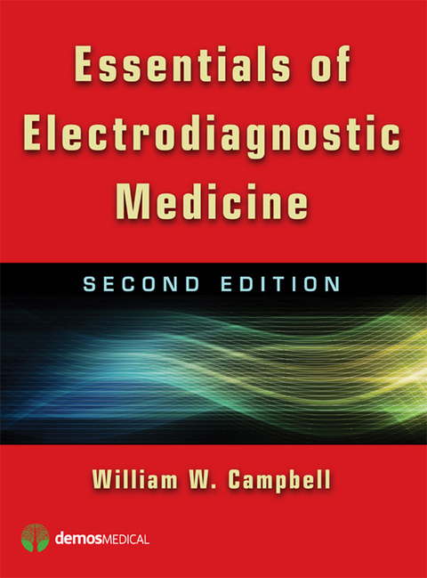 ESSENTIALS OF ELECTRODIAGNOSTIC MEDICINE