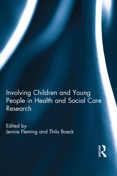 INVOLVING CHILDREN AND YOUNG PEOPLE IN HEALTH AND SOCIAL CARE RESEARCH