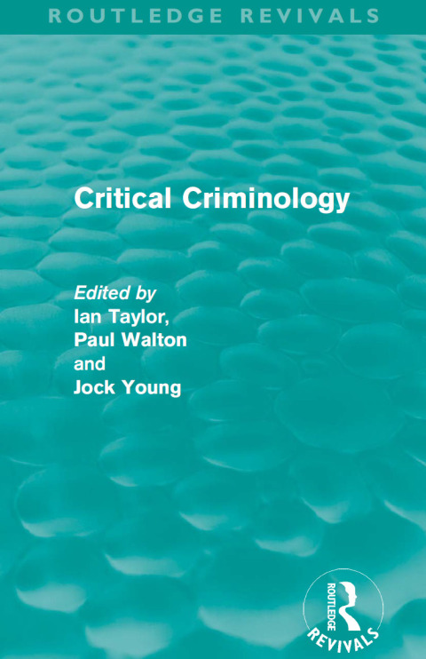 CRITICAL CRIMINOLOGY (ROUTLEDGE REVIVALS)