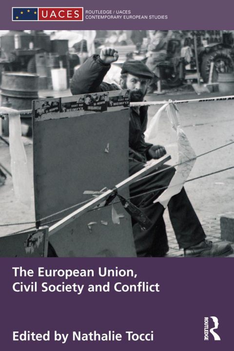 THE EUROPEAN UNION, CIVIL SOCIETY AND CONFLICT
