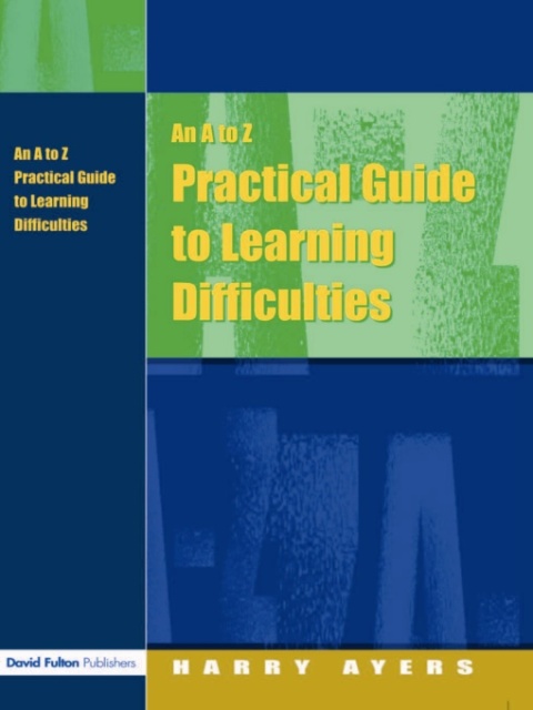 AN TO Z PRACTICAL GUIDE TO LEARNING DIFFICULTIES