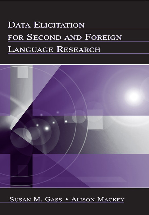 DATA ELICITATION FOR SECOND AND FOREIGN LANGUAGE RESEARCH