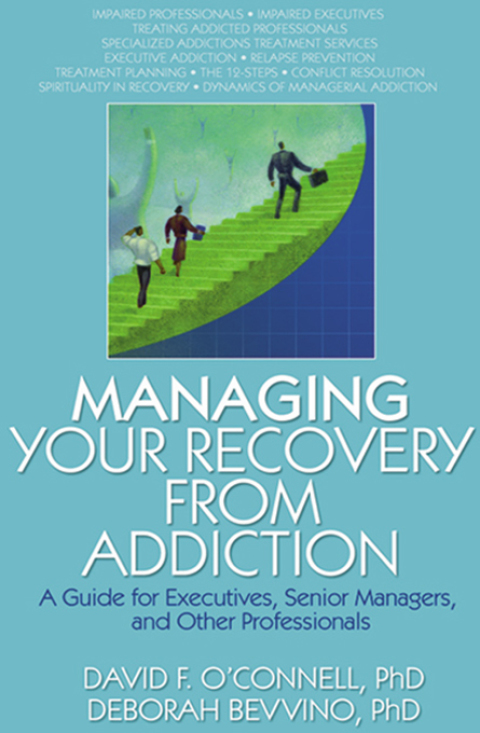 MANAGING YOUR RECOVERY FROM ADDICTION