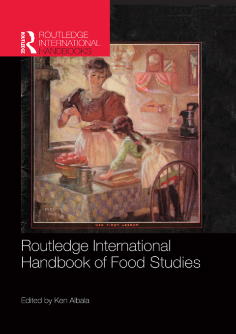 ROUTLEDGE INTERNATIONAL HANDBOOK OF FOOD STUDIES
