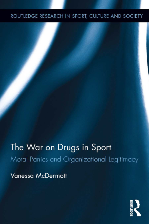 THE WAR ON DRUGS IN SPORT