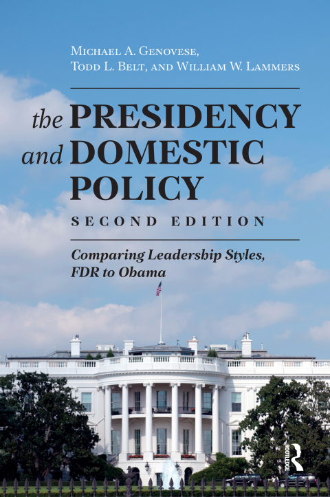 PRESIDENCY AND DOMESTIC POLICY