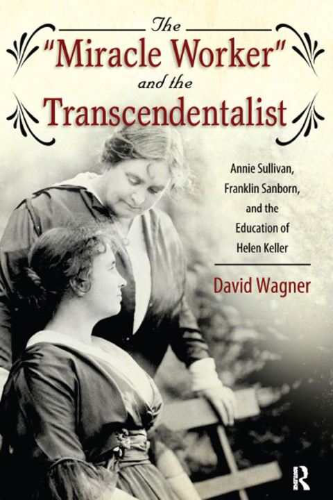 MIRACLE WORKER AND THE TRANSCENDENTALIST