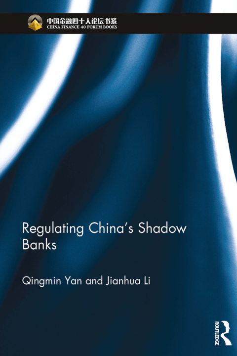 REGULATING CHINA'S SHADOW BANKS