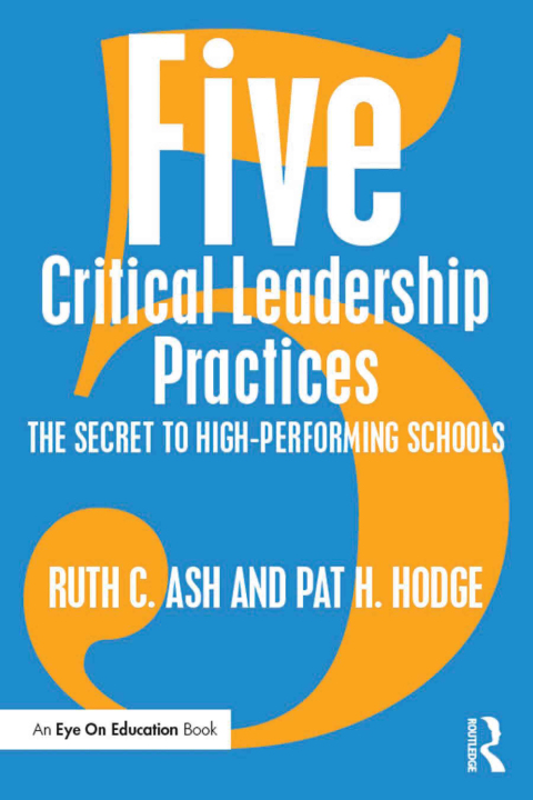 FIVE CRITICAL LEADERSHIP PRACTICES