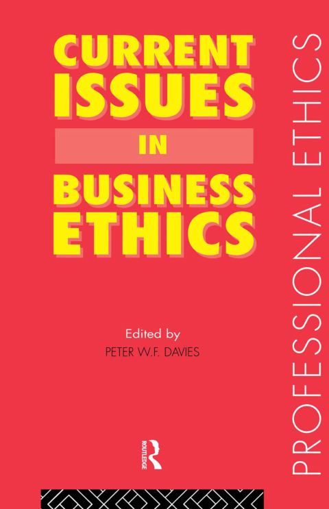 CURRENT ISSUES IN BUSINESS ETHICS