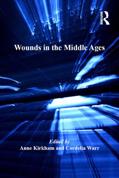 WOUNDS IN THE MIDDLE AGES