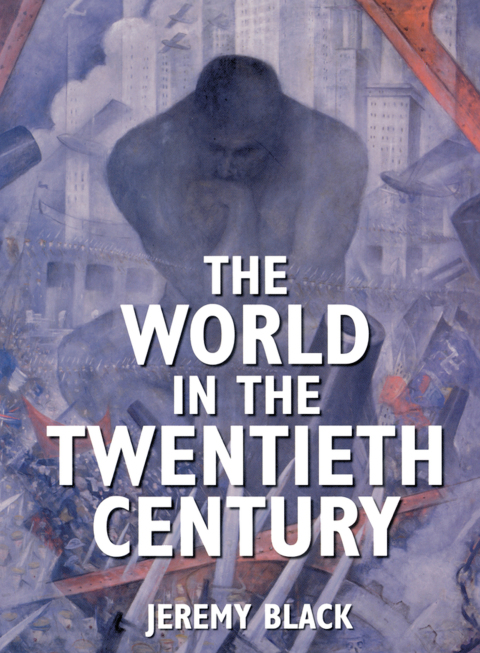 THE WORLD IN THE TWENTIETH CENTURY