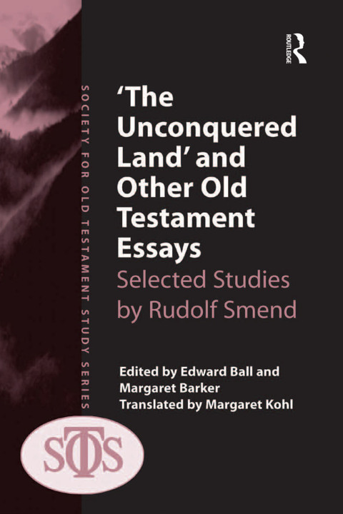 'THE UNCONQUERED LAND' AND OTHER OLD TESTAMENT ESSAYS