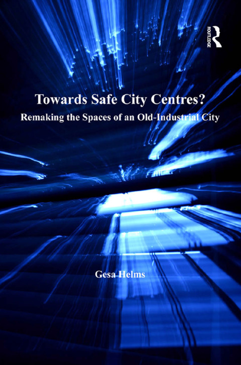 TOWARDS SAFE CITY CENTRES?