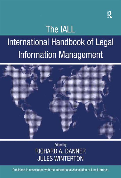 THE IALL INTERNATIONAL HANDBOOK OF LEGAL INFORMATION MANAGEMENT