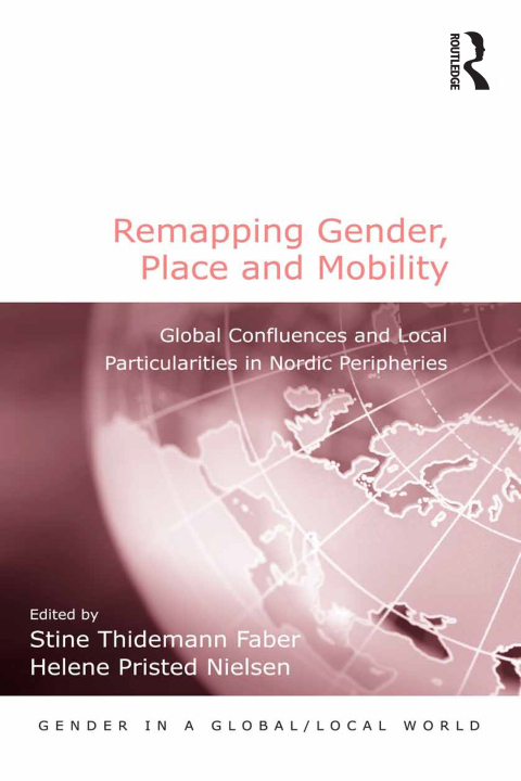 REMAPPING GENDER, PLACE AND MOBILITY