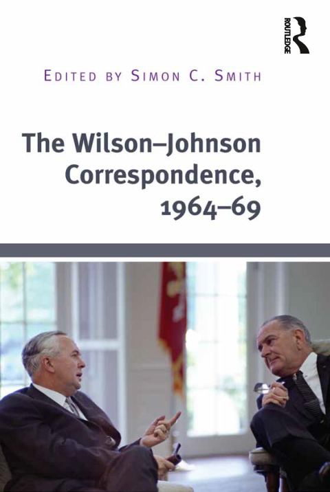 THE WILSON?JOHNSON CORRESPONDENCE, 1964?69
