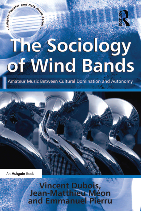 THE SOCIOLOGY OF WIND BANDS