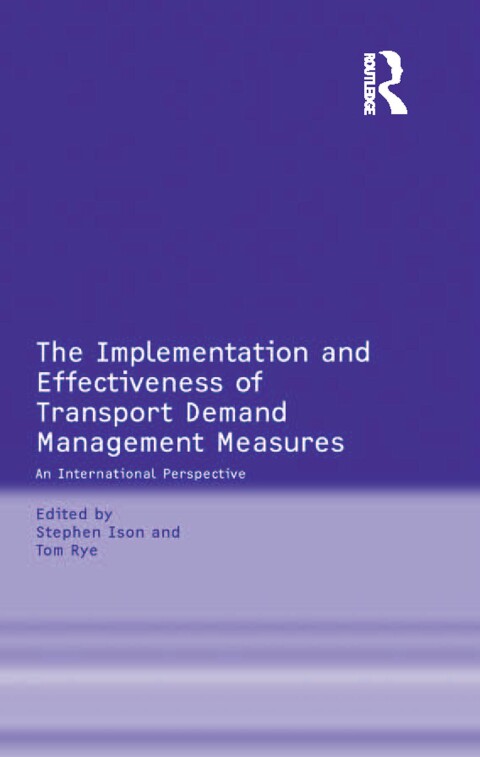 THE IMPLEMENTATION AND EFFECTIVENESS OF TRANSPORT DEMAND MANAGEMENT MEASURES