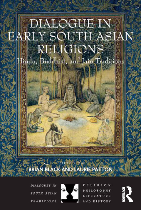 DIALOGUE IN EARLY SOUTH ASIAN RELIGIONS