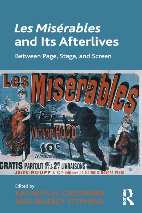 LES MISRABLES AND ITS AFTERLIVES