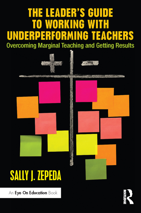 THE LEADER'S GUIDE TO WORKING WITH UNDERPERFORMING TEACHERS