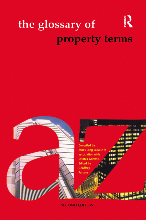 THE GLOSSARY OF PROPERTY TERMS