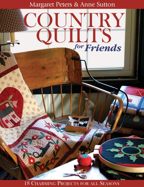 COUNTRY QUILTS FOR FRIENDS