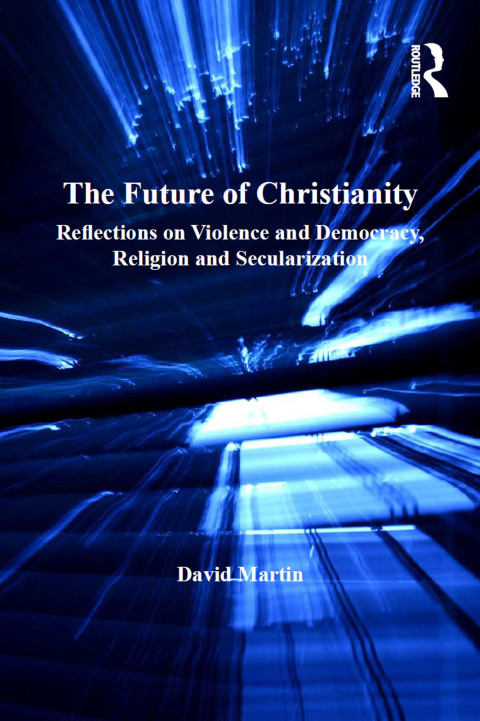 THE FUTURE OF CHRISTIANITY