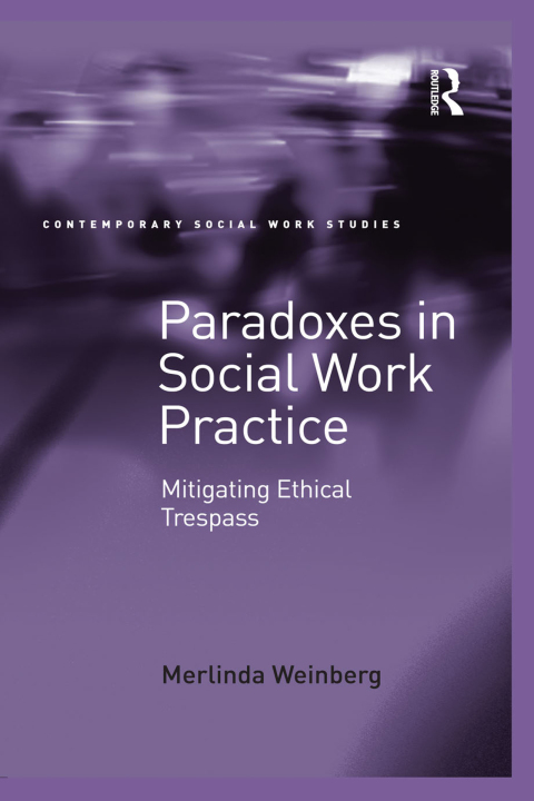PARADOXES IN SOCIAL WORK PRACTICE