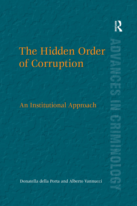THE HIDDEN ORDER OF CORRUPTION