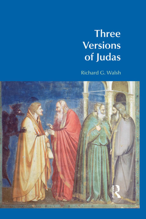 THREE VERSIONS OF JUDAS